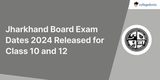 Jharkhand Board Exam Dates 2024 Released for Class 10 and 12; Exams from February 6